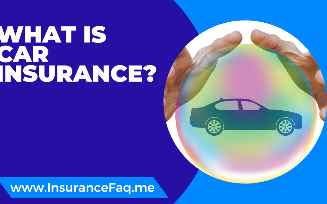 What is Car insurance