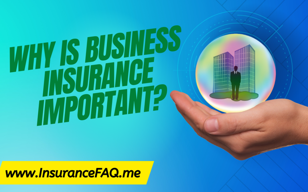 Why is business Insurance Important